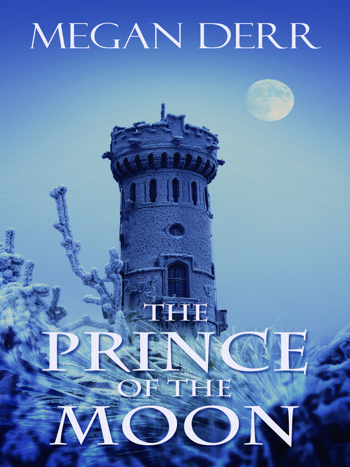 Title details for The Prince of the Moon by Megan Derr - Available